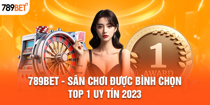 789Bet là thương hiệu uy tín