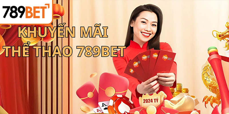 Chia sẻ các ưu đãi dành cho chuyên mục Thể thao 789bet